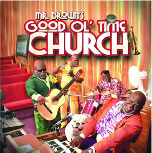 Mr Brown's - Good OL' Time Church - CD